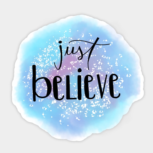Just Believe Watercolor Sticker by maddie55meadows